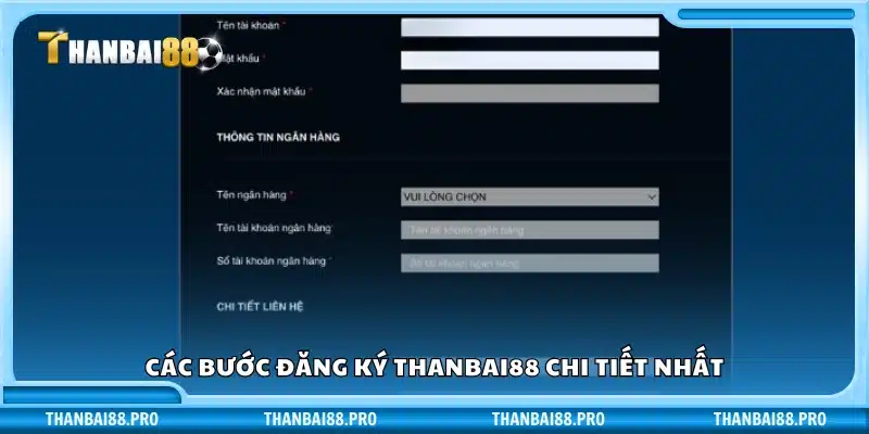 Hướng dẫn đăng ký Thanbai88 từ A đến Z