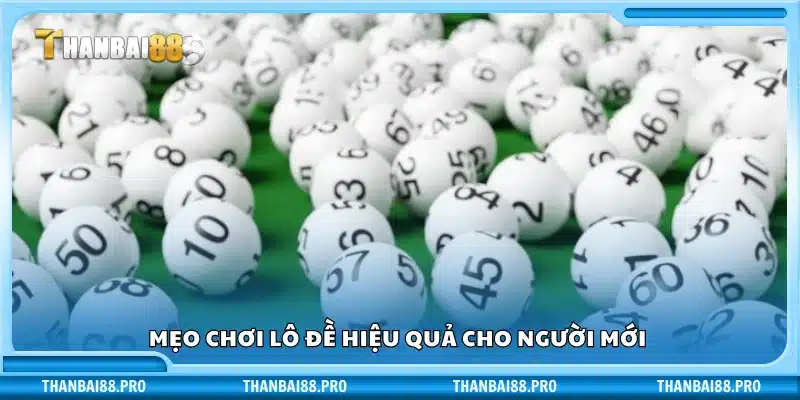 Kinh nghiệm chơi lô đề an toàn dễ thắng