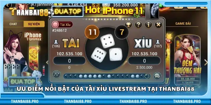 Những lợi thế vượt trội khi chơi tài xỉu livestream tại Thanbai 88